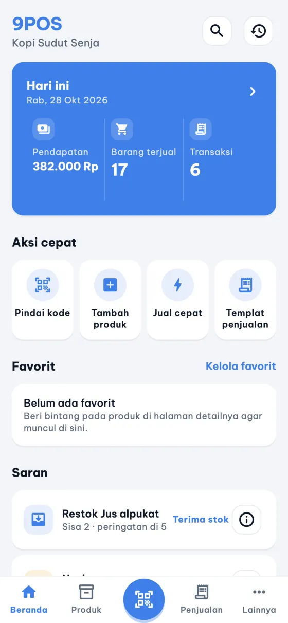 Beranda 9POS: pemasukan hari ini, aksi cepat, dan saran.